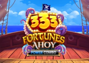 333 Fortunes Ahoy Power Combo™