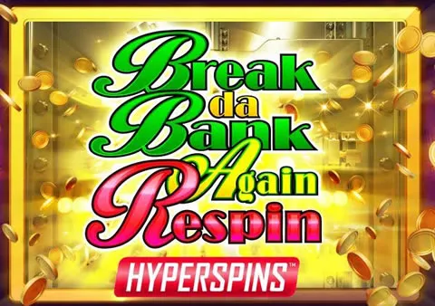 Break Da Bank Again Respin