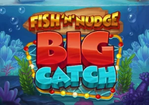 Fish ‘n’ Nudge Big Catch