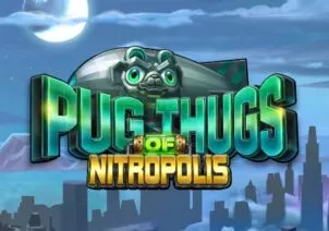 Pug Thugs of Nitropolis