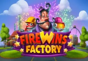 FireWins Factory