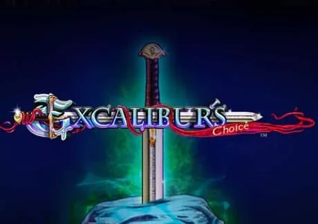 Excalibur’s Choice