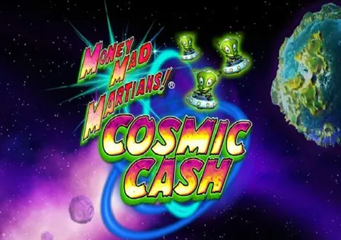 Money Mad Martians Cosmic Cash
