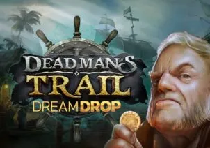 Dead Man’s Trail Dream Drop
