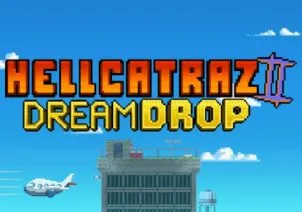 Hellcatraz 2 Dream Drop