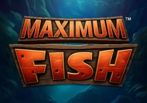 Maximum Fish™