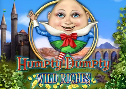 Humpty Dumpty Wild Riches