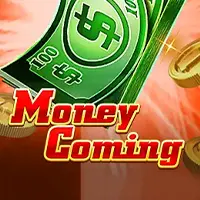 Money Coming