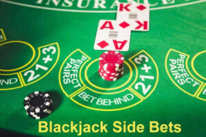 Blackjack Side Bets