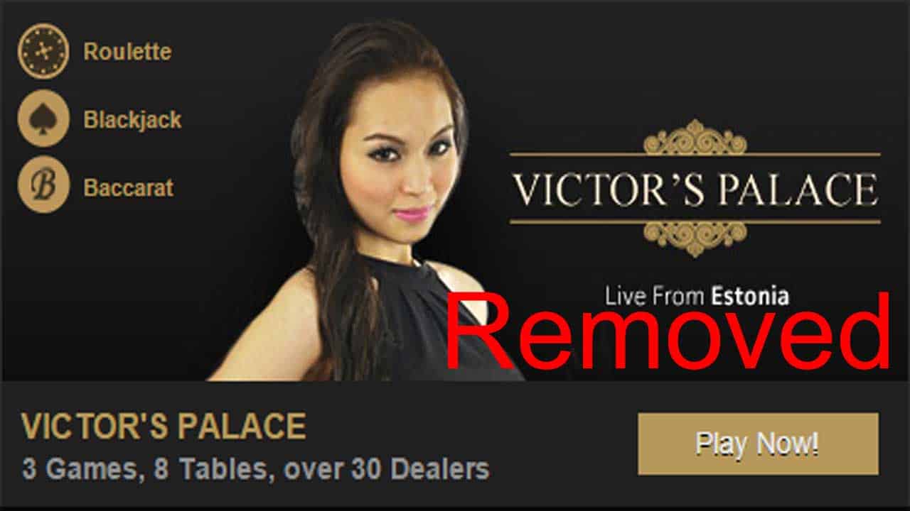 Victors Palace Live Casino - removed