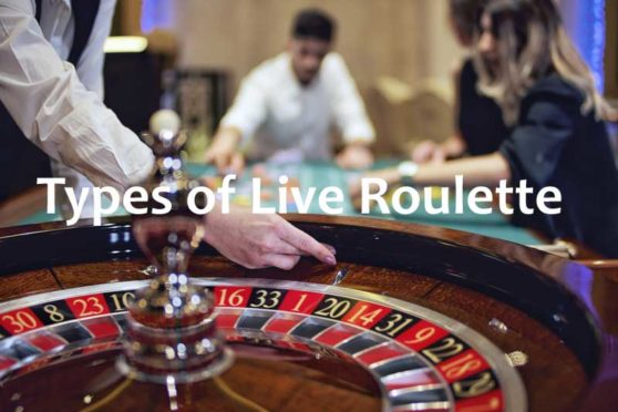 Live roulette types