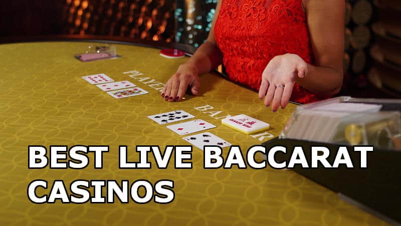 Best Live Baccarat Casinos