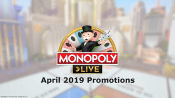 monopoly live april 2019 promotions