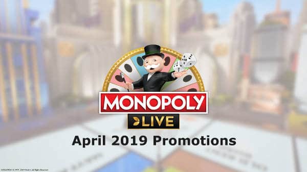monopoly live april 2019 promotions