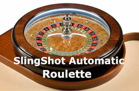 slingshot automatic roulette