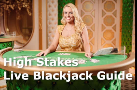 High Stakes Live Blackjack