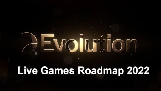 evolution live games roadmap 2022