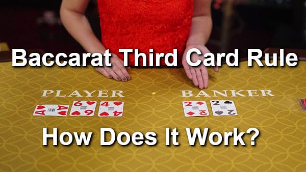 Baccarat third Card Rule