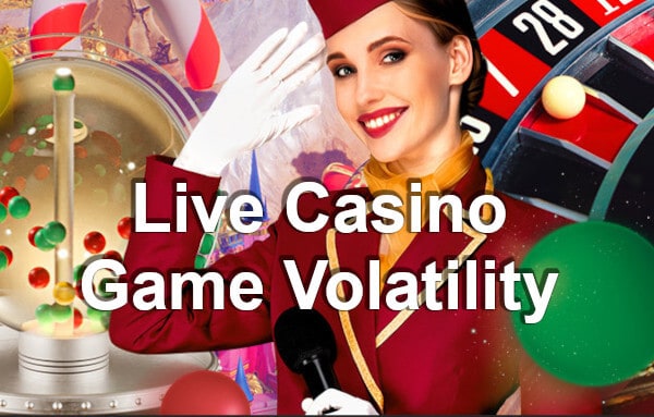 live casino game volatility