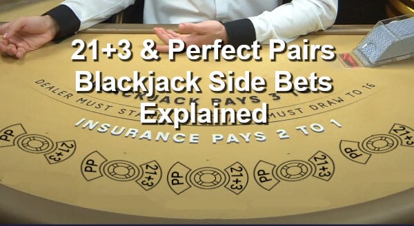 21+3 & perfect Pairs explained