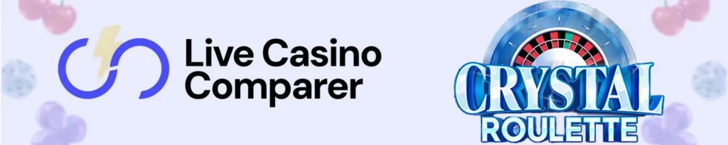 LiveCasinoComparer Crystal Roulette