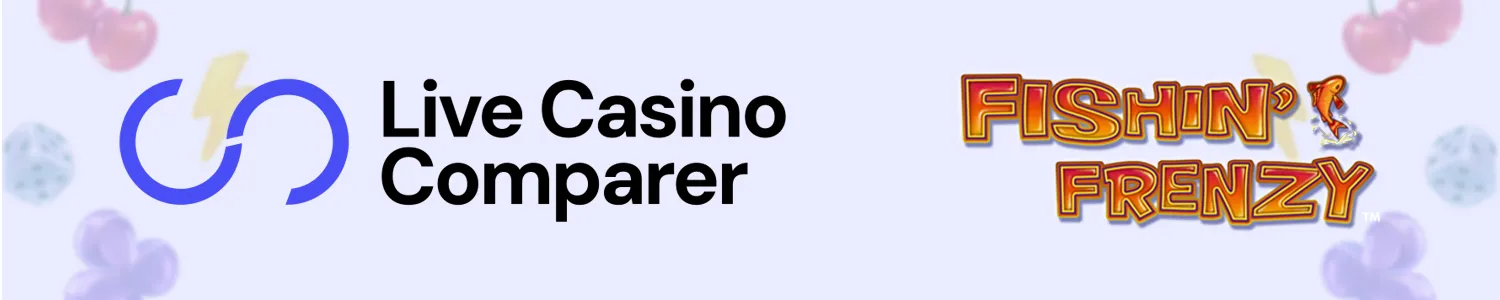 Advice for Playing Fishin Frenzy by LCC