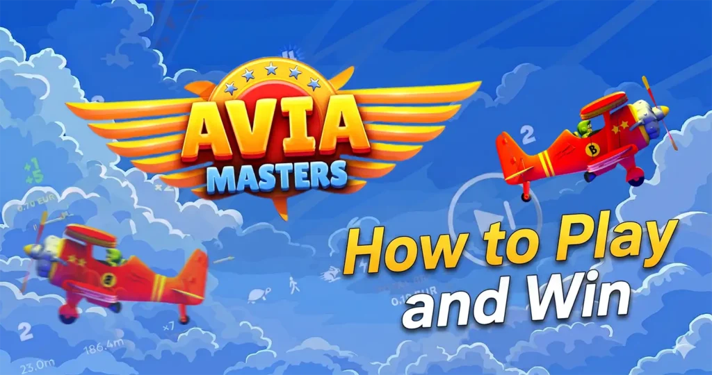 How to Play Aviamasters and Win