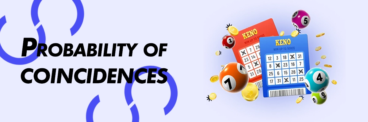 Probability of coincidences Keno