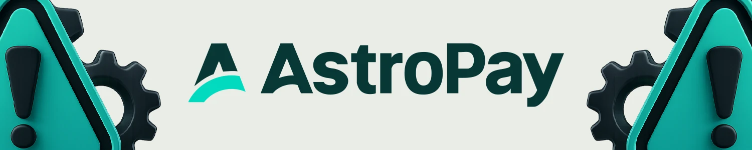Troubleshooting AstroPay