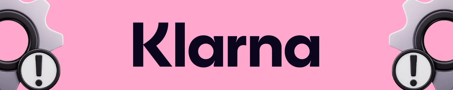 Troubleshooting Klarna
