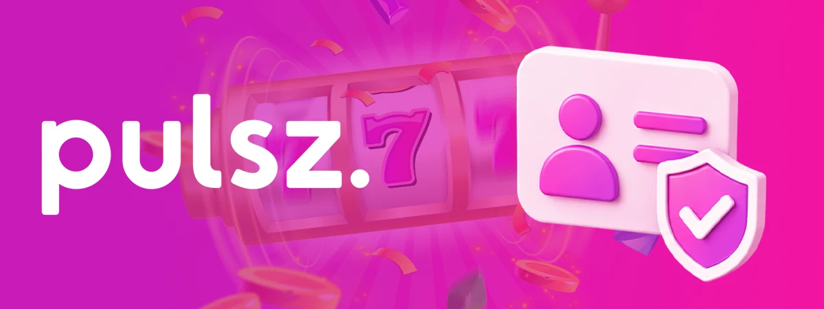Pulsz Casino Verification