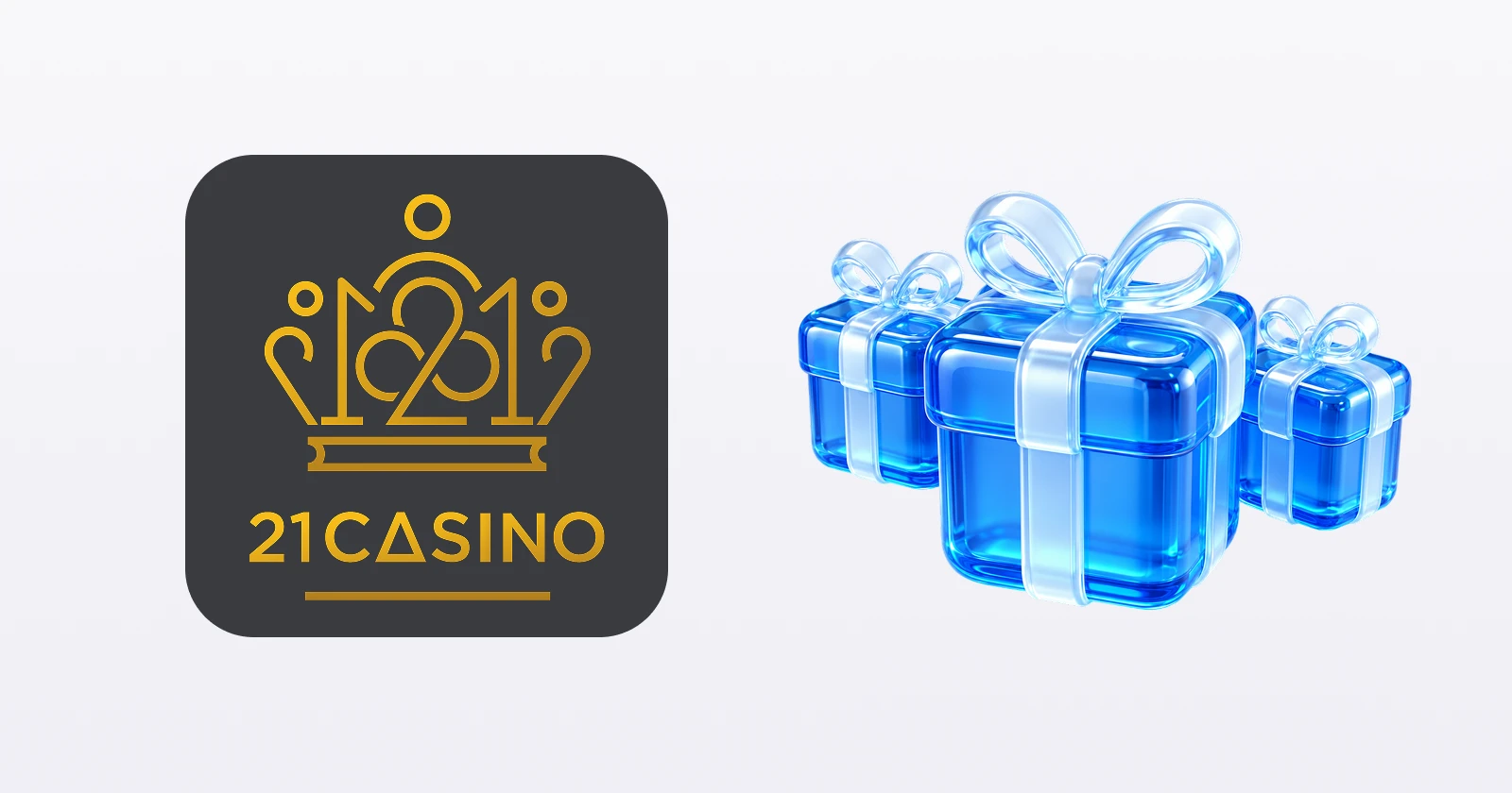 21 Casino Bonuses