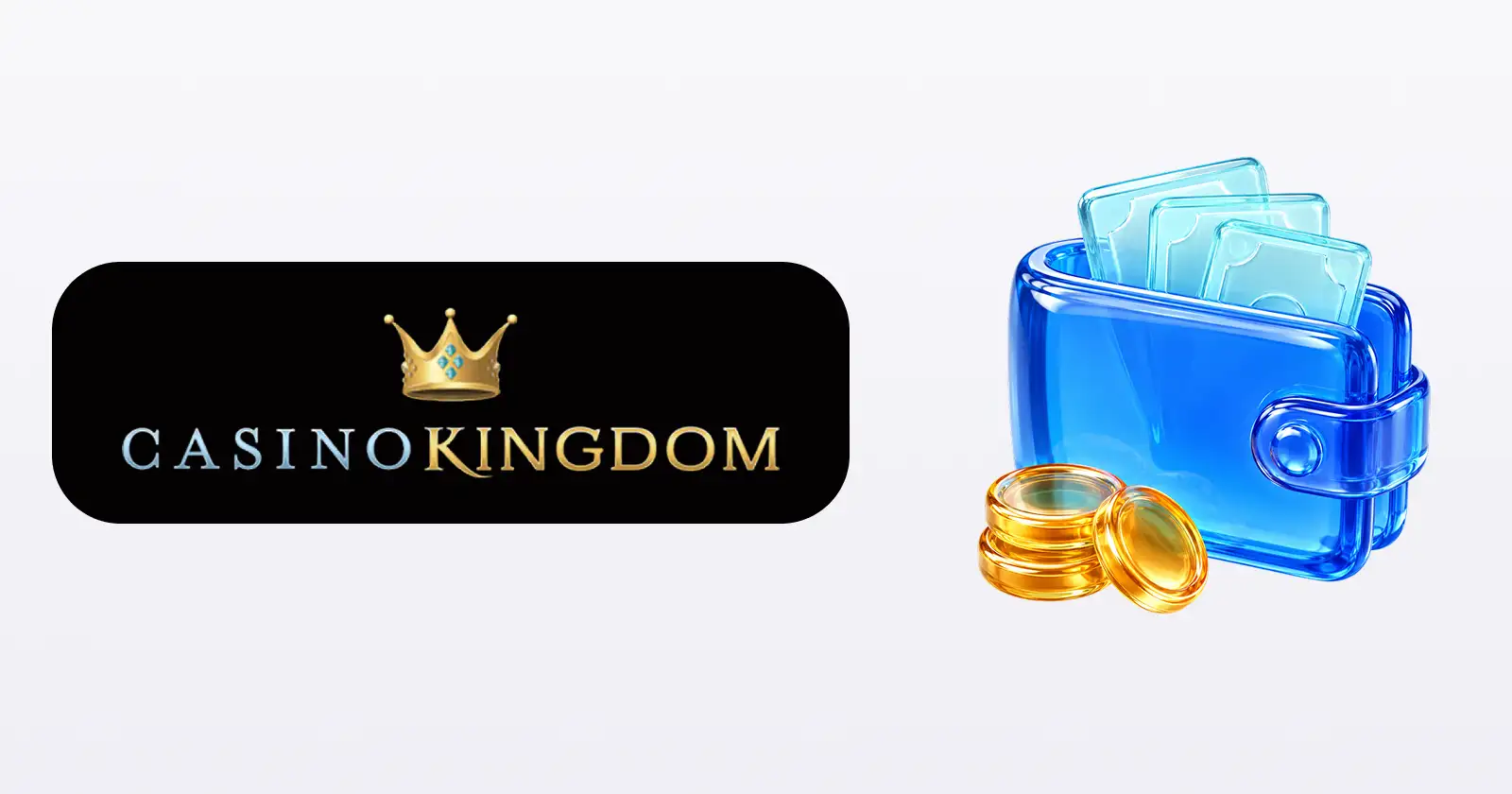 Casino Kingdom Deposit And Withdrawal Gateways