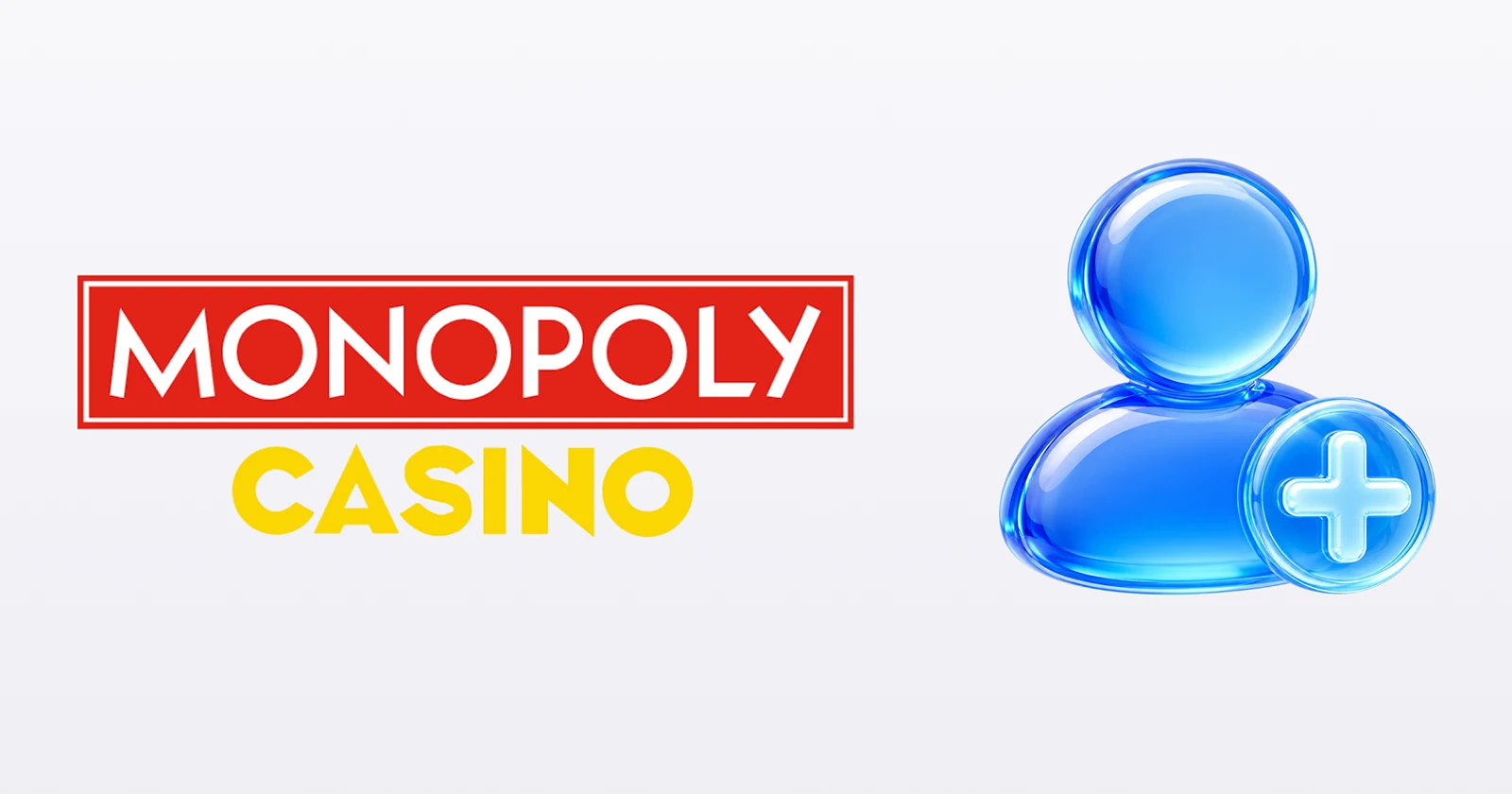 Monopoly Casino Registration Process
