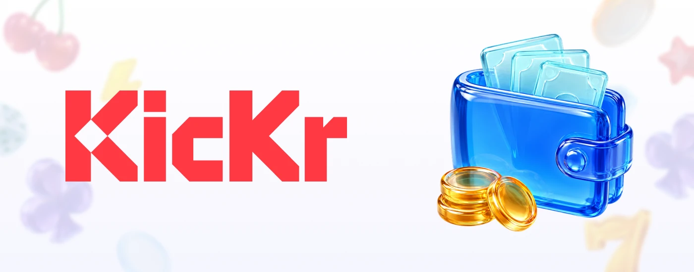 KicKr Casino Payment Options