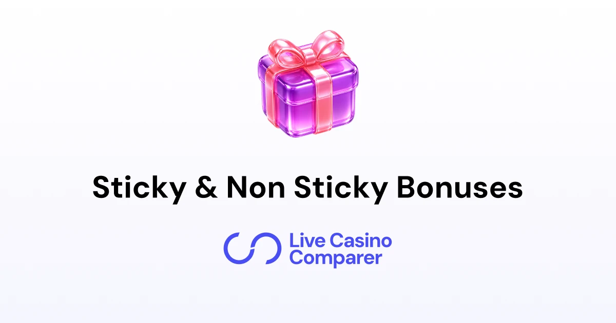 Sticky and Non Sticky Bonuses