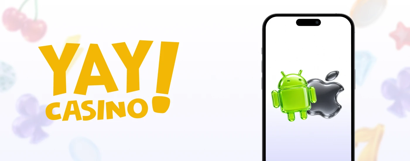 Yay Casino Mobile Apps