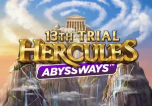 13th Trial Hercules Abyssways™
