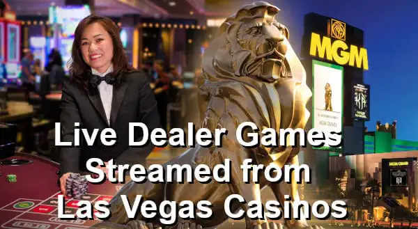 live dealer games streamed from las vegas casinos